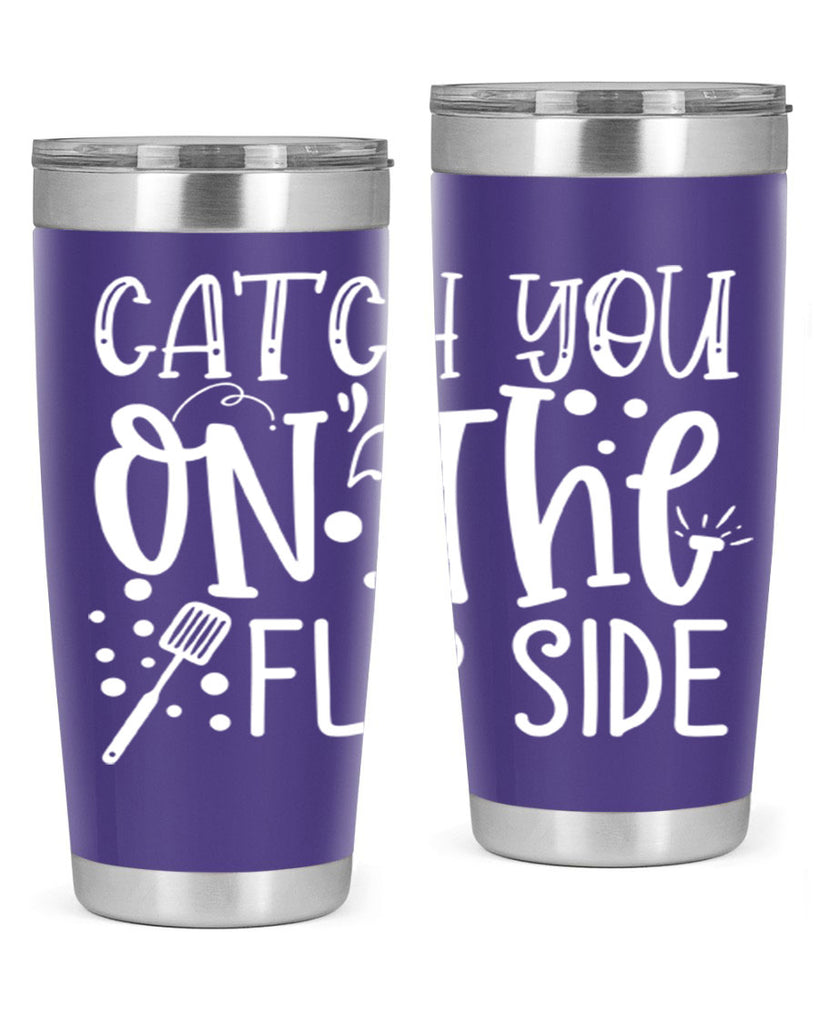 catch you on the flipside 50#- kitchen- Tumbler