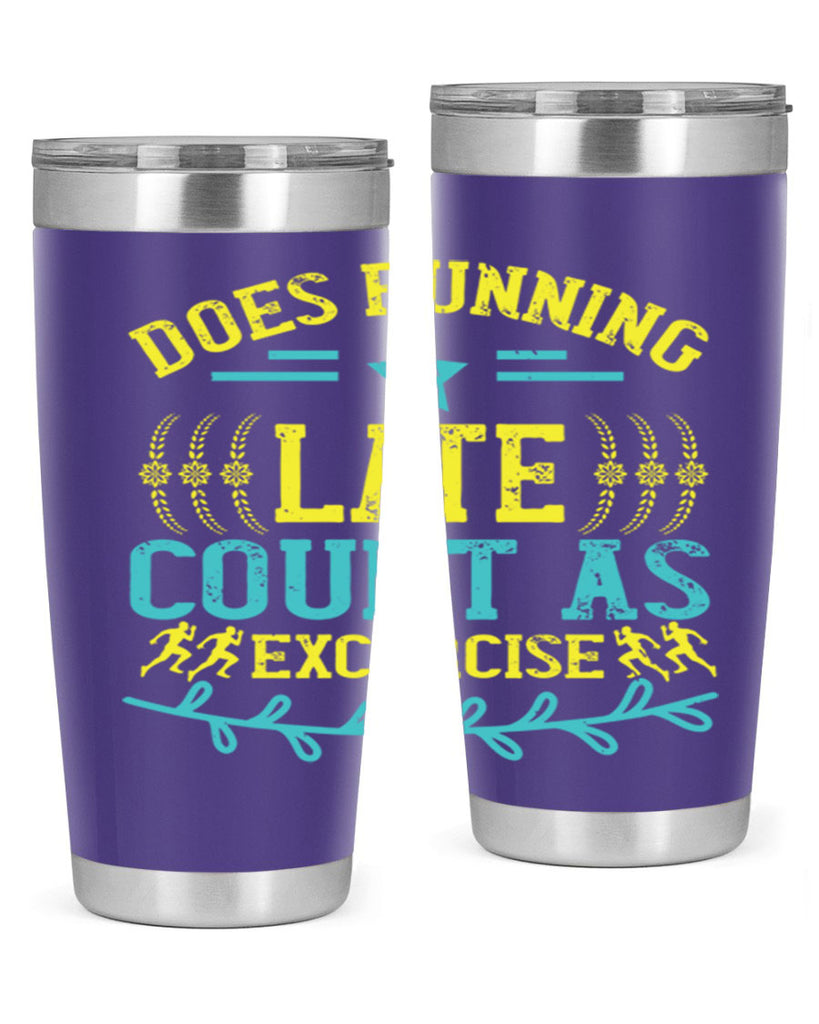 does running late count as excercise 46#- running- Tumbler
