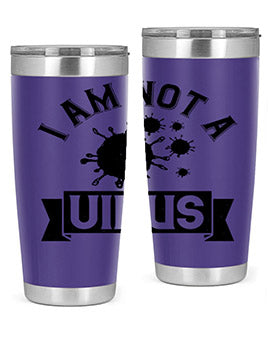 i am not a virus Style 35#- corona virus- Tumbler
