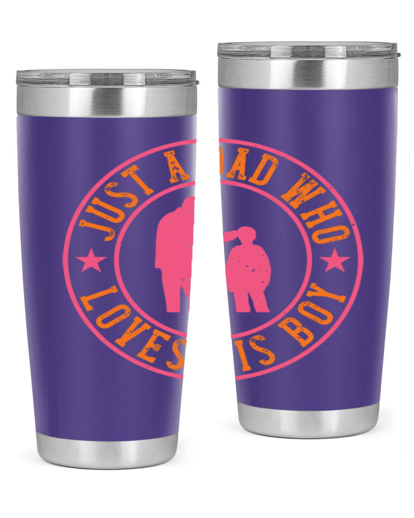just a dad who loves his boy 192#- fathers day- Tumbler