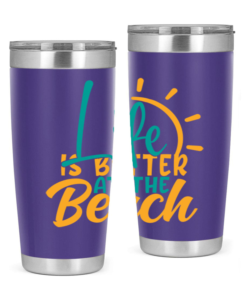 life is better at the beach Style 92#- summer- Tumbler