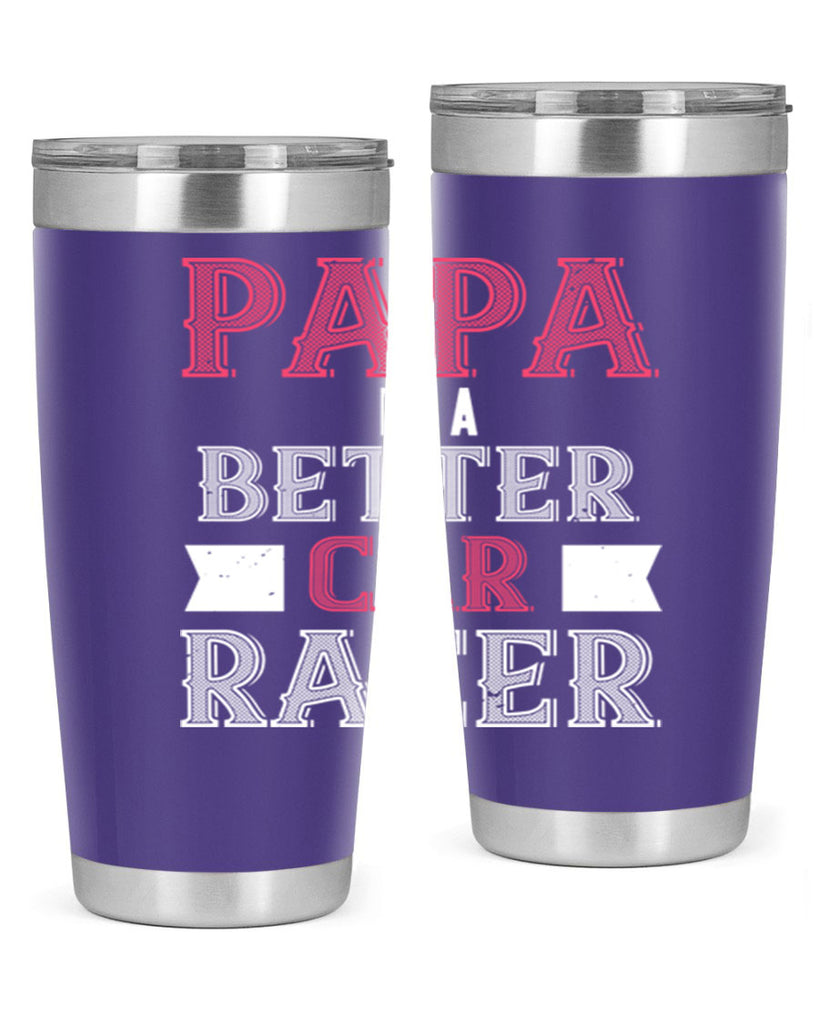 papa is a better car bacer 19#- grandpa - papa- Tumbler