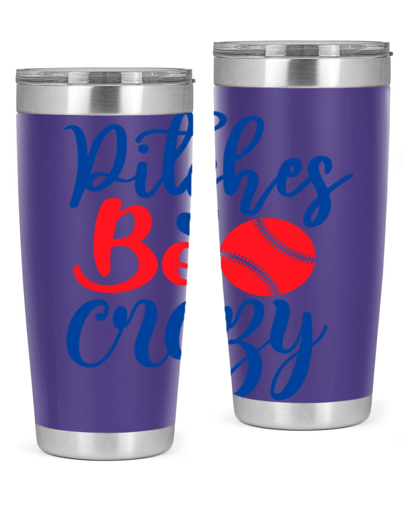pitches be crazy 2035#- baseball- Tumbler
