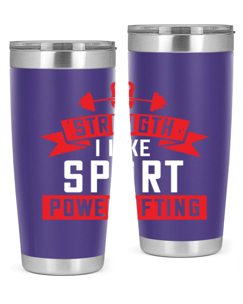 strength i like sport powerlifting 73#- gym- Tumbler