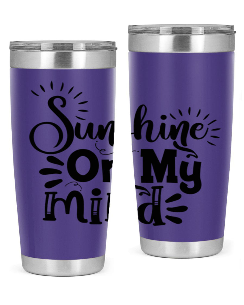 sunshine on my mind Style 73#- summer- Tumbler