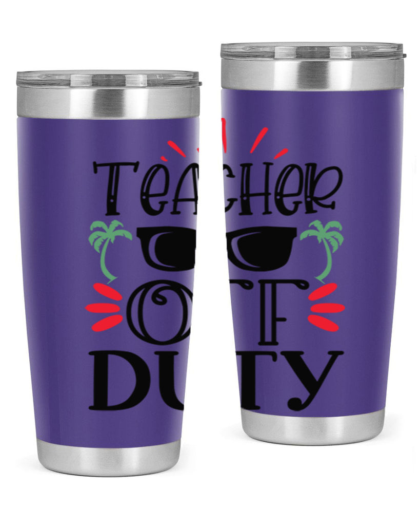 teacher off duty Style 142#- teacher- tumbler