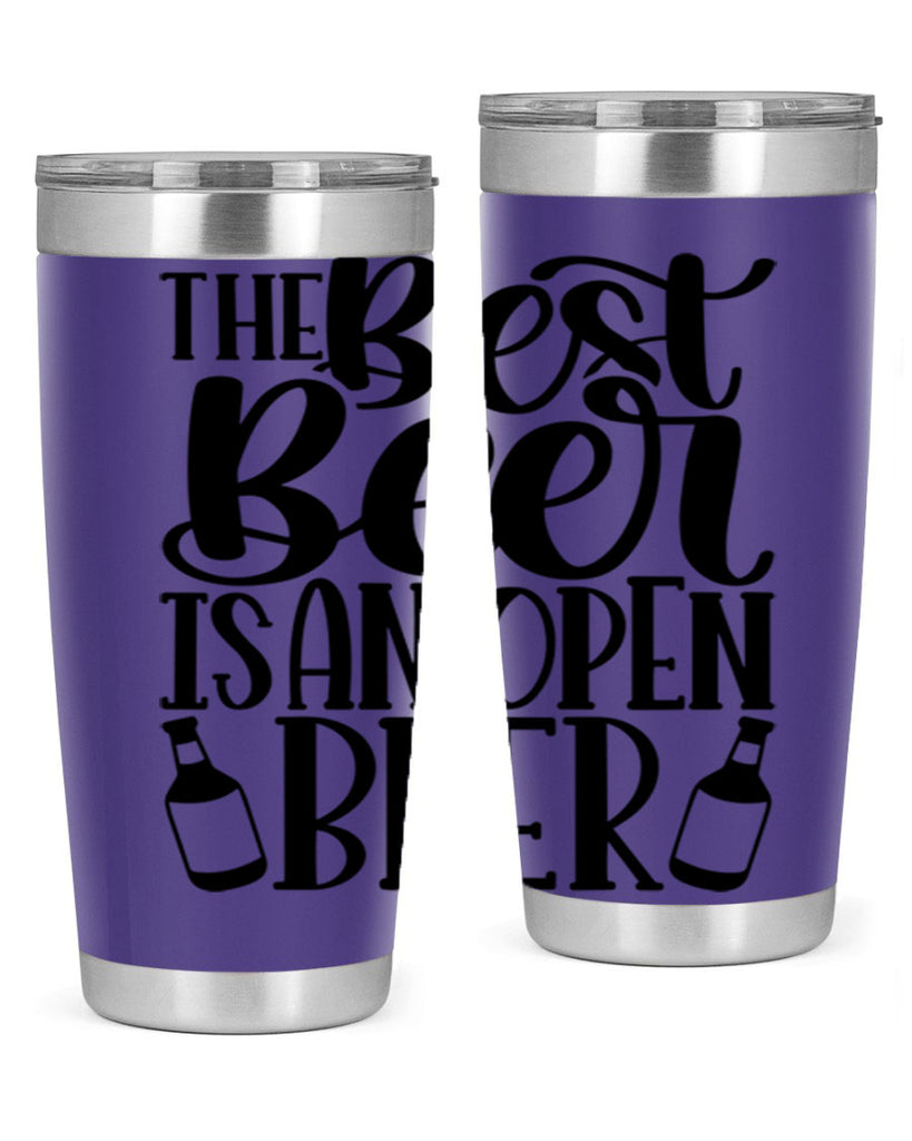 the best beer is an open beer 21#- beer- Tumbler