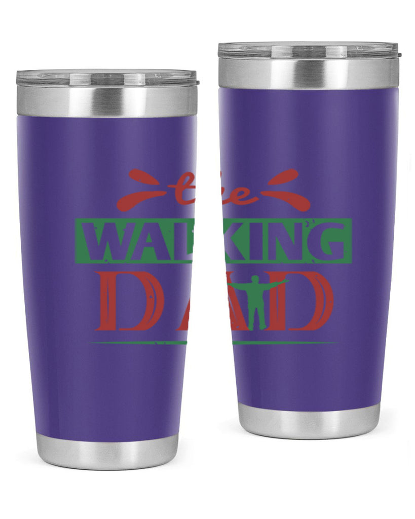the walking dad 147#- fathers day- Tumbler