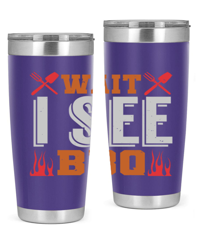 wait i see bbq 8#- bbq- Tumbler