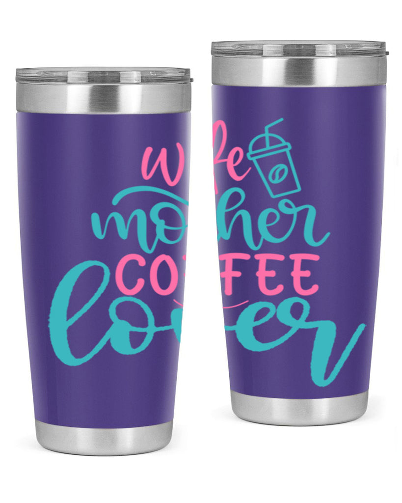 wife mother coffee lover 276#- coffee- Tumbler