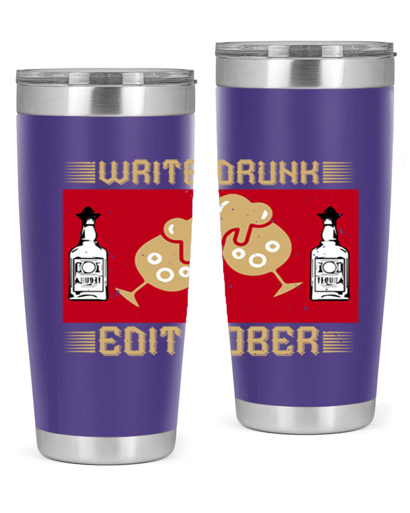 write drunk edit sober 14#- drinking- Tumbler