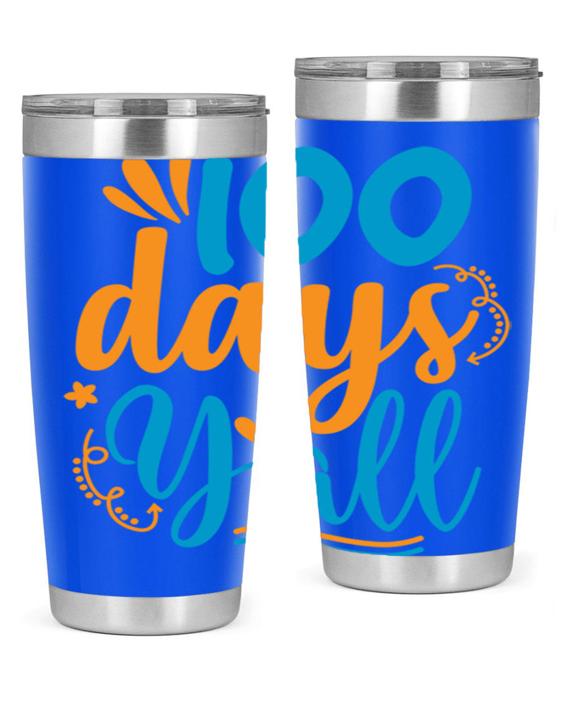 100 days yalll 26#- 100 days of school- Tumbler