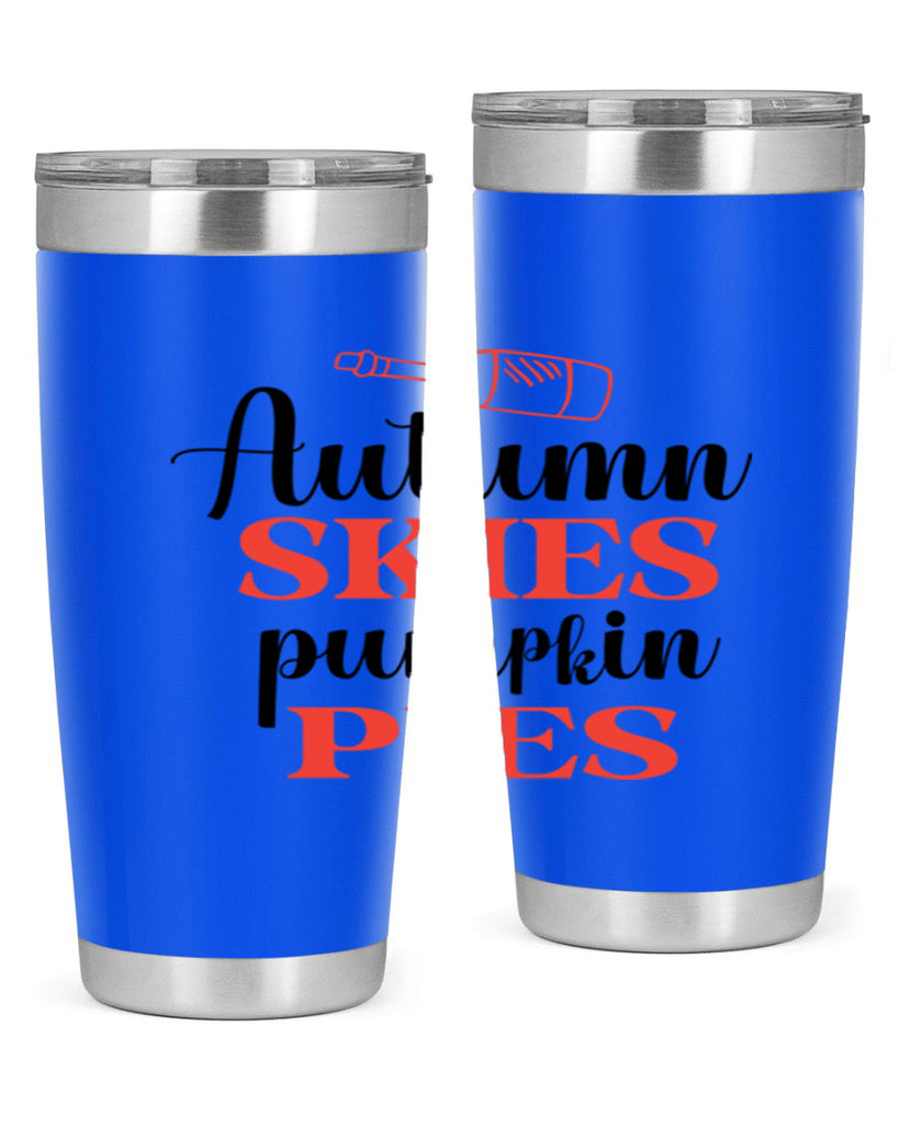 Autumn skies pumpkin pies 31#- fall- Tumbler