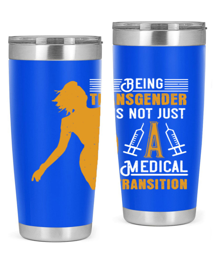 Being transgender is not just a medical transition Style 17#- medical- tumbler