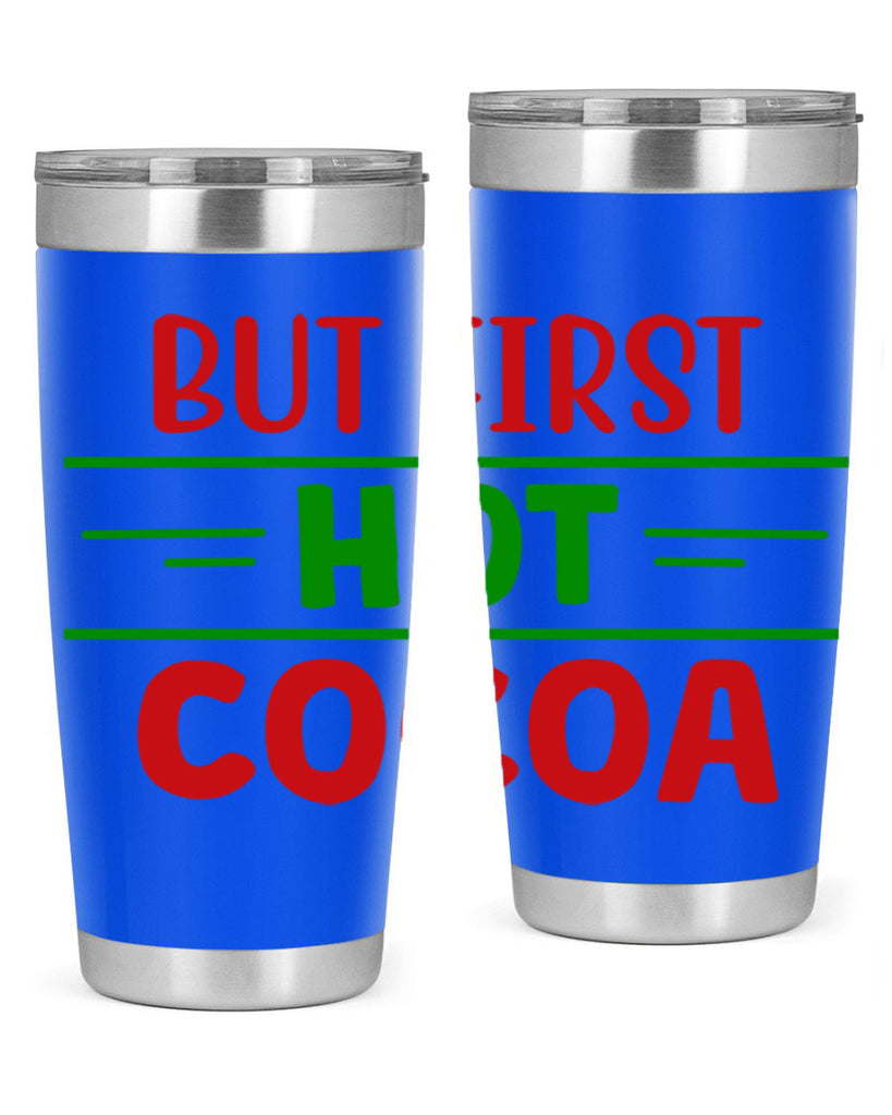 But First Hot Cocoa 30#- winter- Tumbler