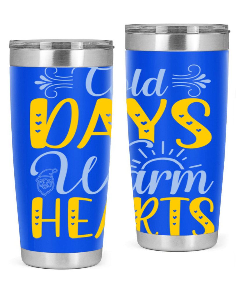 Cold days warm hearts44#- winter- Tumbler