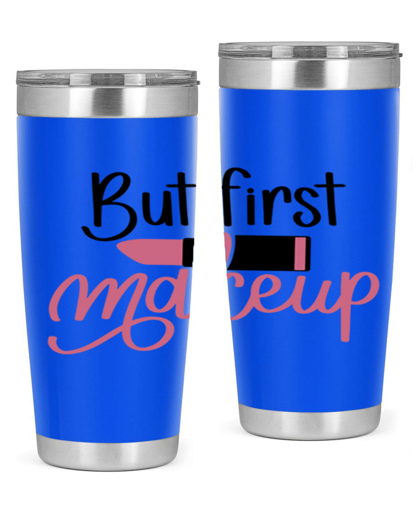 DXFBut First MakeupBut First Makeup Style 157#- make up- Tumbler