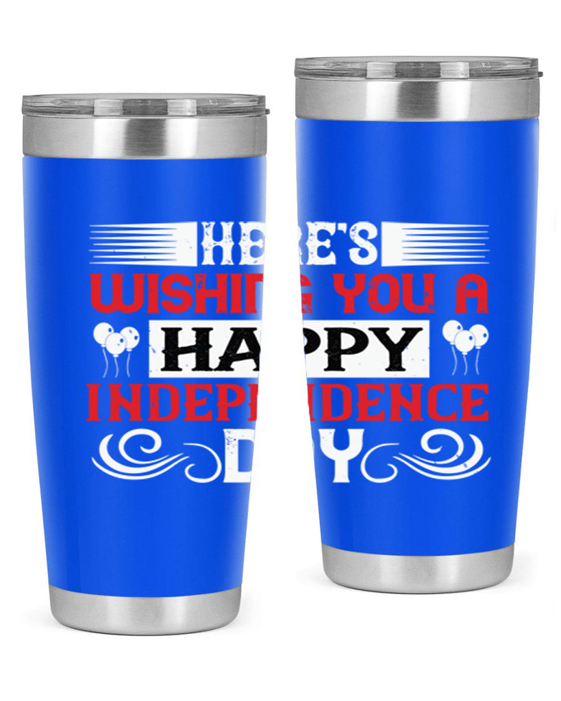 Heres wishing you a happy Independence Day Style 111#- Fourt Of July- Tumbler