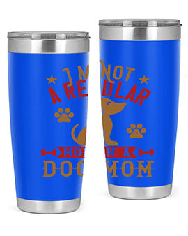 Im Not A Regular Mom Im A Dog Mom Style 185#- dog- Tumbler