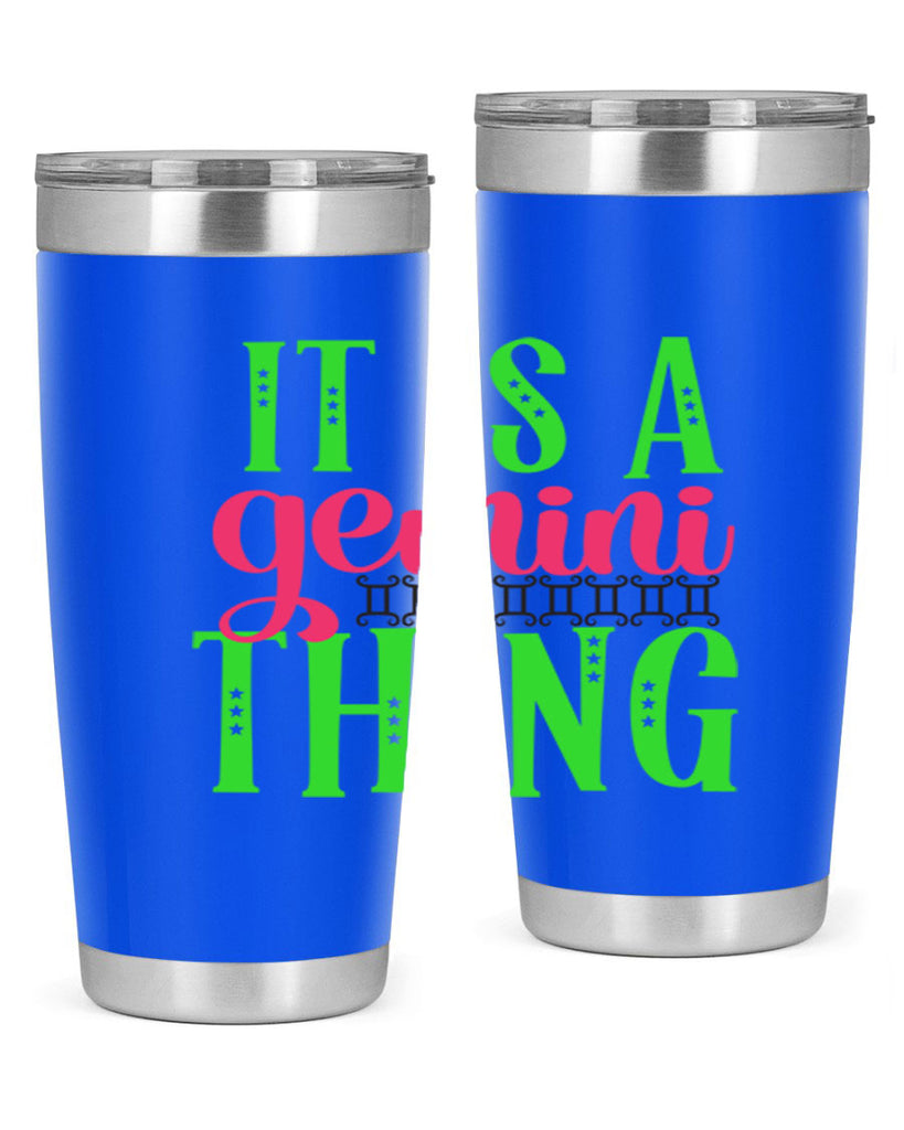 It is a gemini thing 254#- zodiac- Tumbler