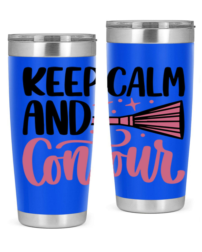 Keep Calm And Contour Style 73#- make up- Tumbler