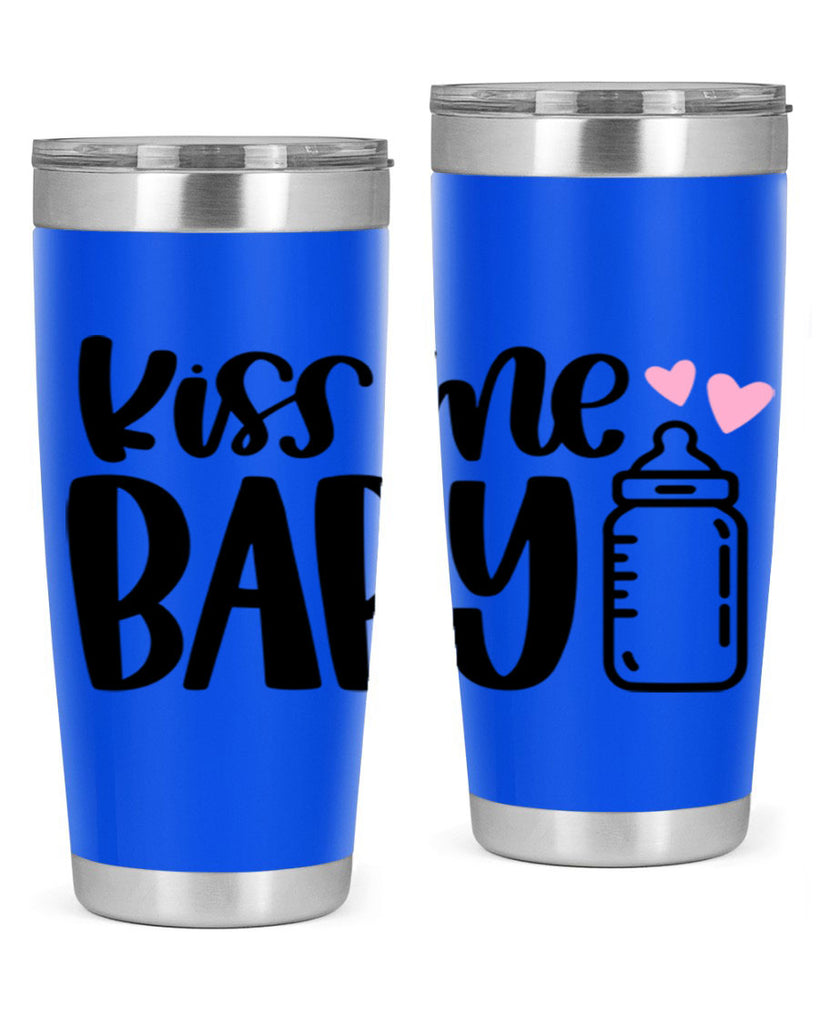 Kiss Me Baby Style 75#- baby- tumbler
