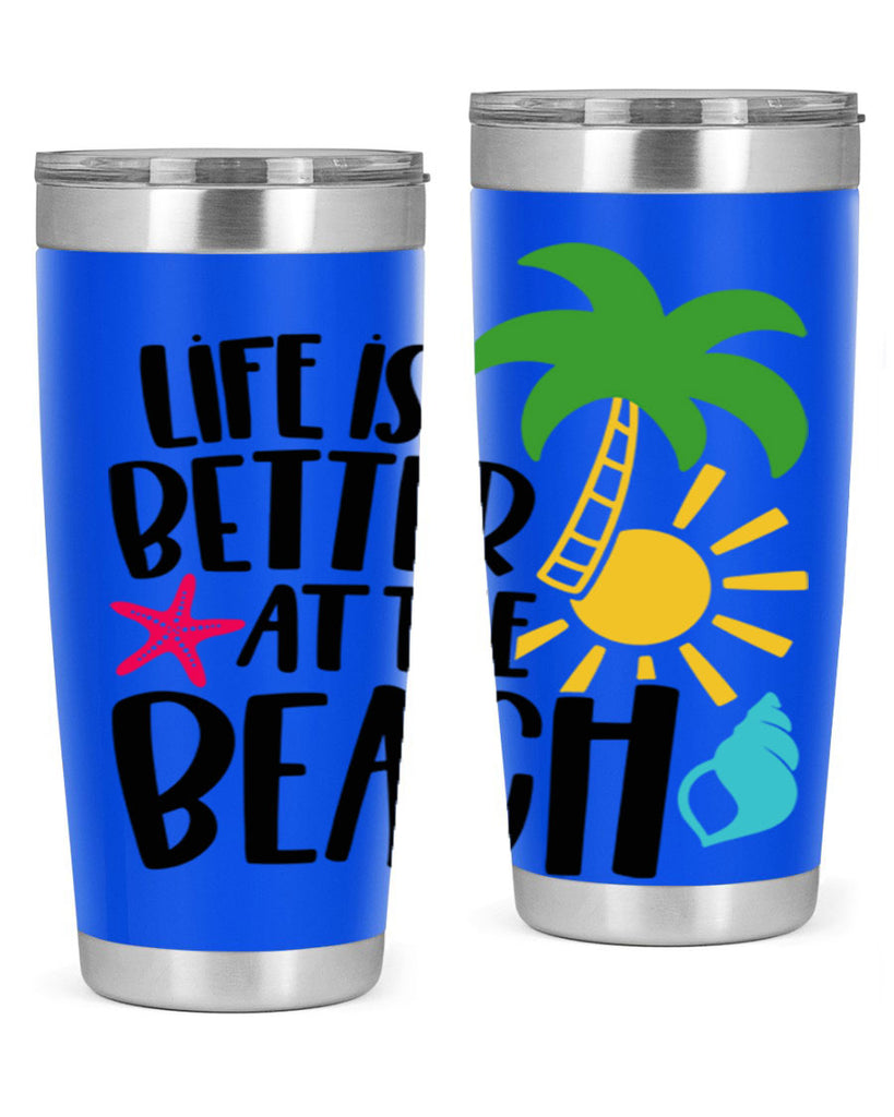 Life Is Better At The Beach Style 34#- summer- Tumbler