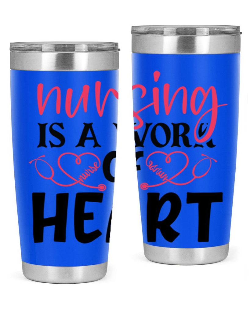 Nursing is a work of heart Style 360#- nurse- tumbler