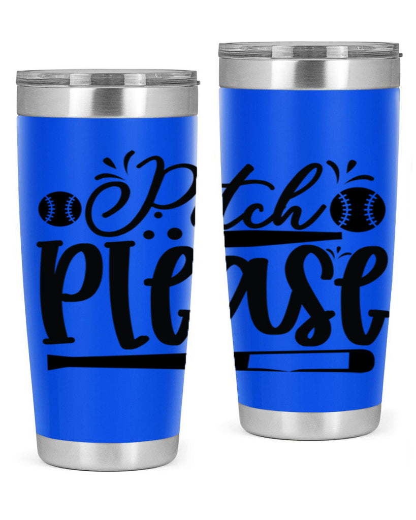 Pitch Please 2209#- baseball- Tumbler