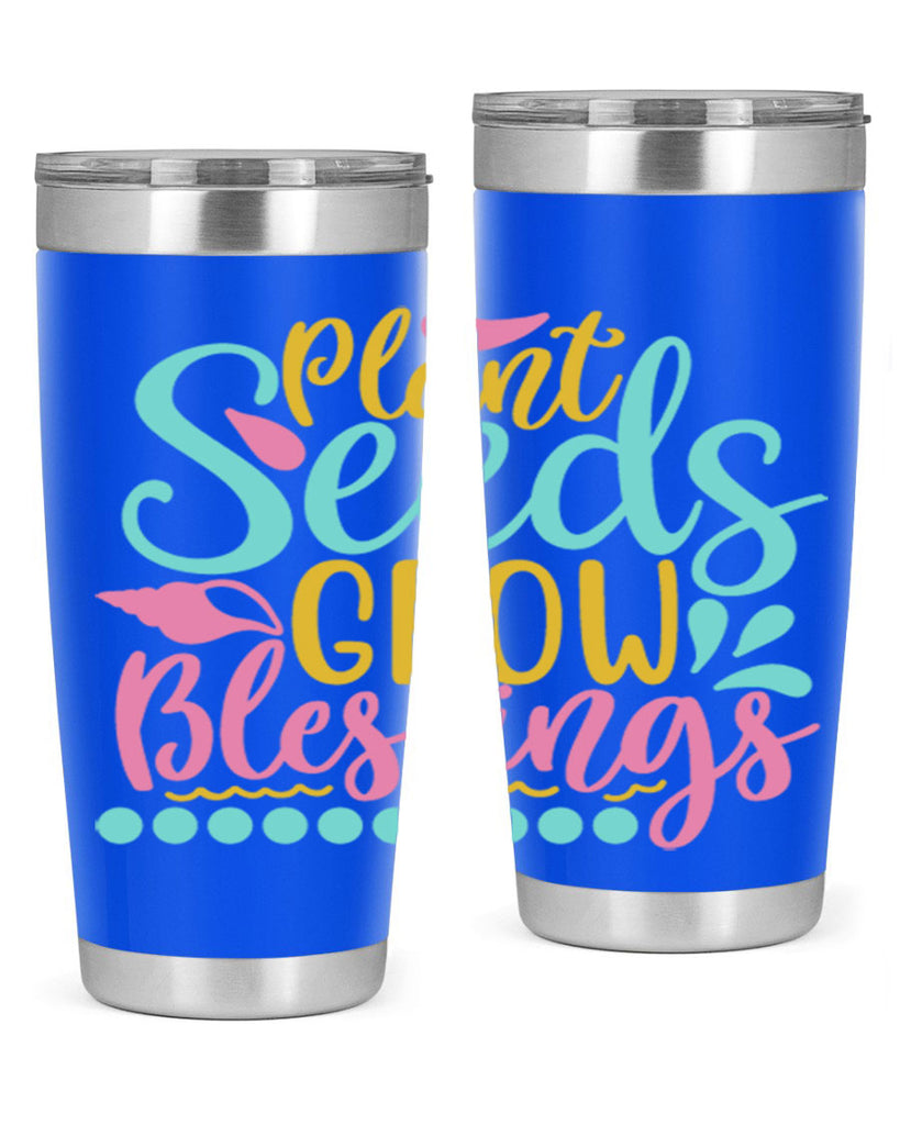 Plant seeds grow blessings Style 57#- summer- Tumbler