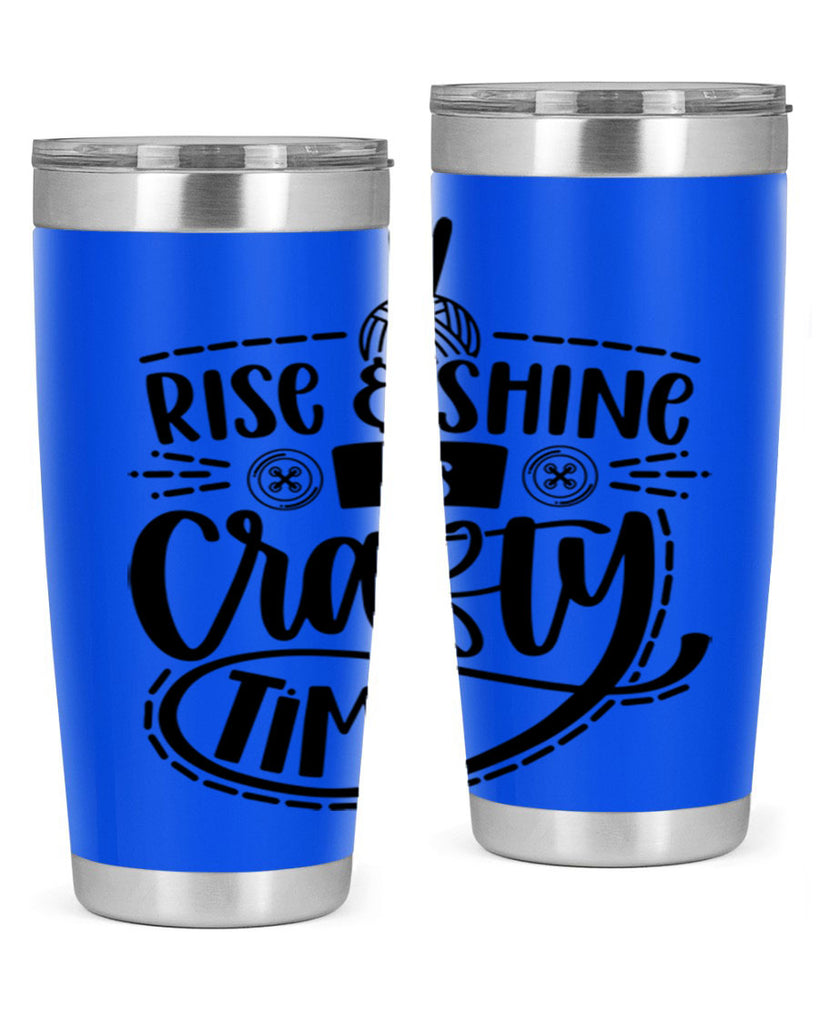 Rise Shine Its Crafty Time 9#- crafting- Tumbler