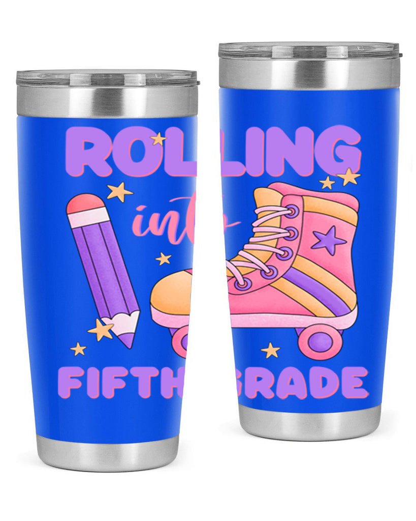 Rolling into 5th Grade 26#- 5th grade- Tumbler