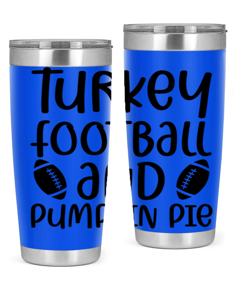 Turkey Football And Pumpkin Pie 622#- fall- Tumbler