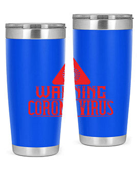 Warning corona virus one Style 18#- corona virus- Tumbler