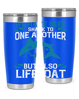 We have been shark to one another but also lifeboat Style 6#- shark  fish- Tumbler