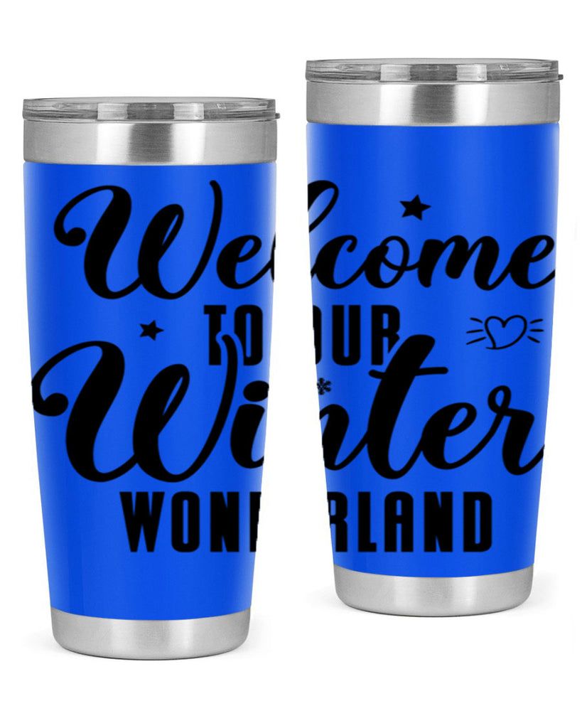 Welcome To Our Winter Wonderland470#- winter- Tumbler