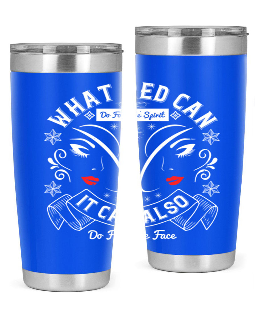 What red can do for the spirit it can also do for the face Style 175#- make up- Tumbler