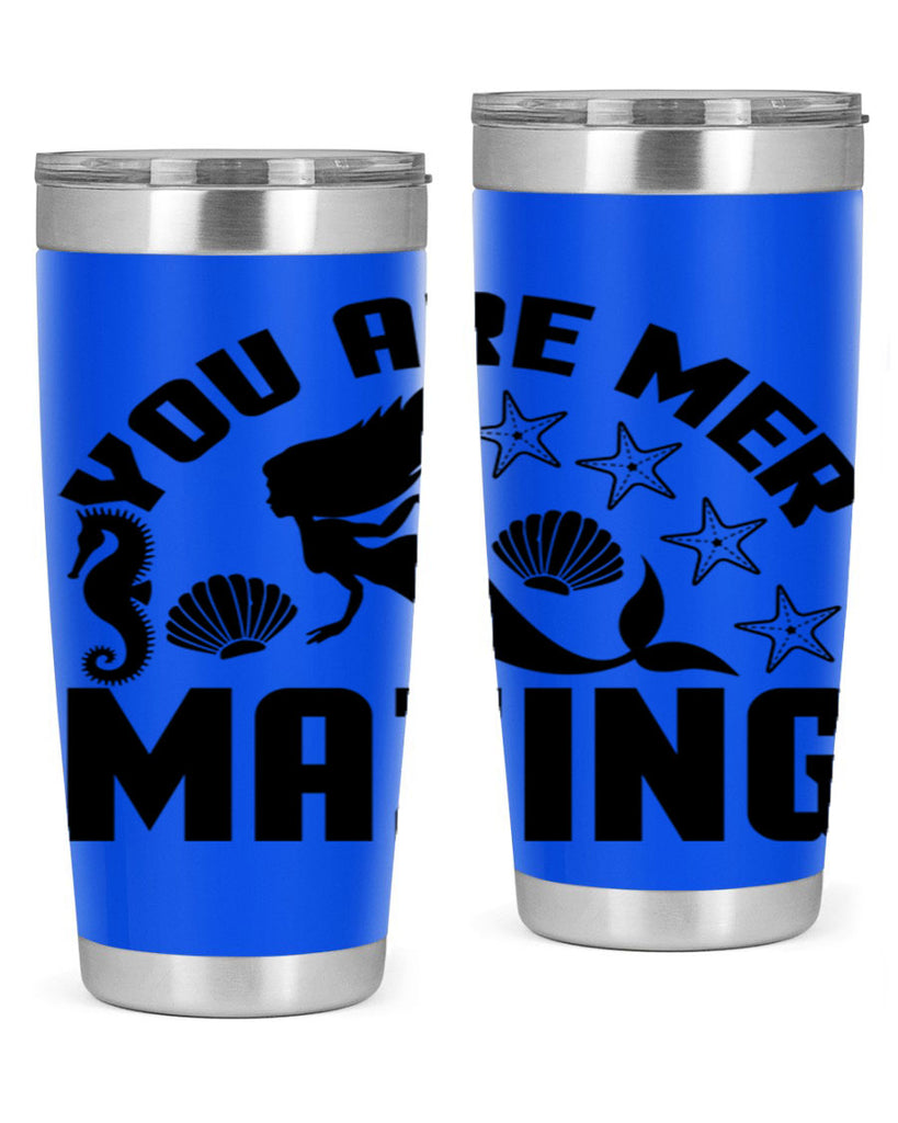 You are mer mazing 685#- mermaid- Tumbler