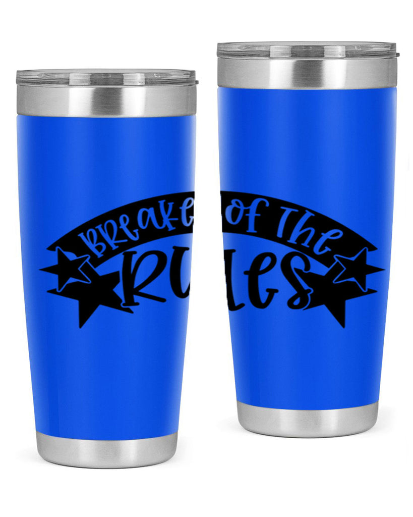 breaker of the rules 69#- fathers day- Tumbler