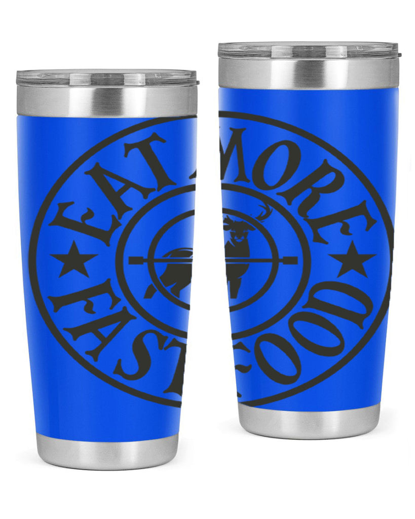 eat more fast food 14#- hunting- Tumbler