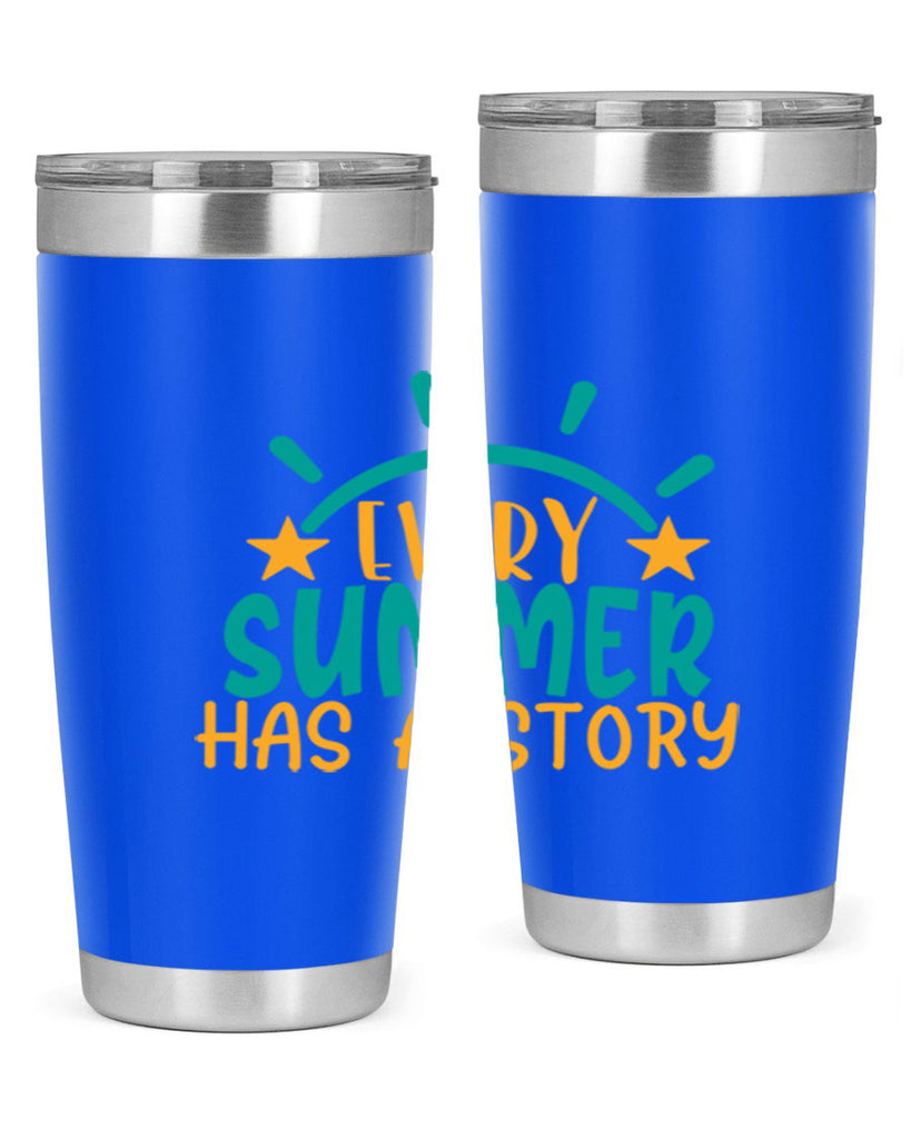 every summer has a story story Style 107#- summer- Tumbler