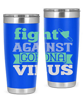 fight against corona virus Style 40#- corona virus- Tumbler