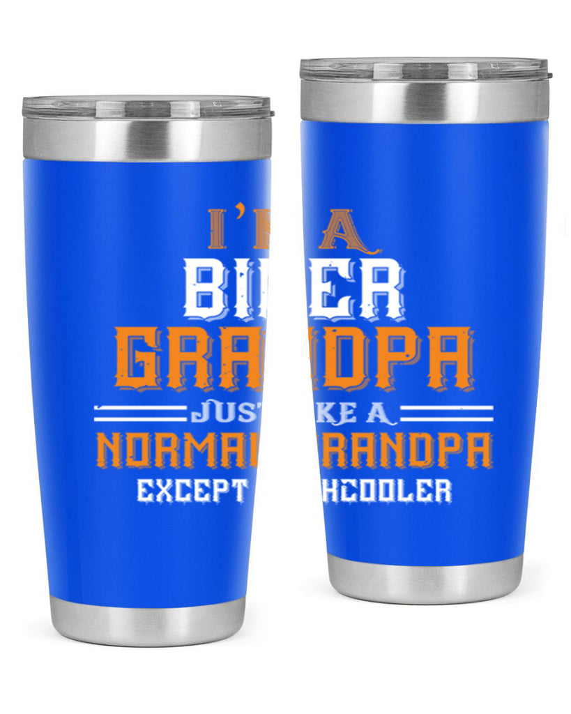 im a biker grandpa just like a normal grandpa except muchcooler 38#- grandpa - papa- Tumbler