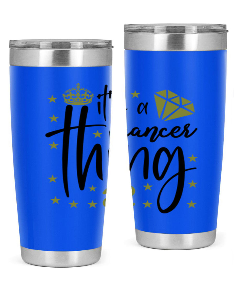 its a cancer thing 264#- zodiac- Tumbler