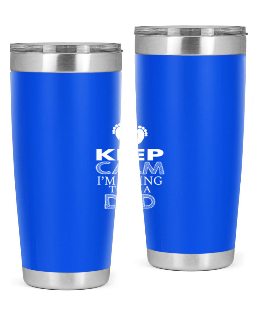 keep clam i am going to be a dad 2#- dad- Tumbler