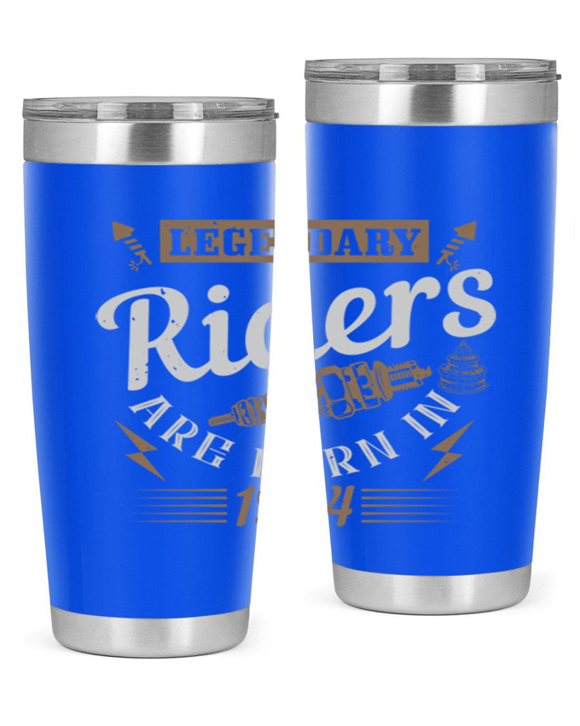 legendary riders are born in Style 60#- birthday- tumbler