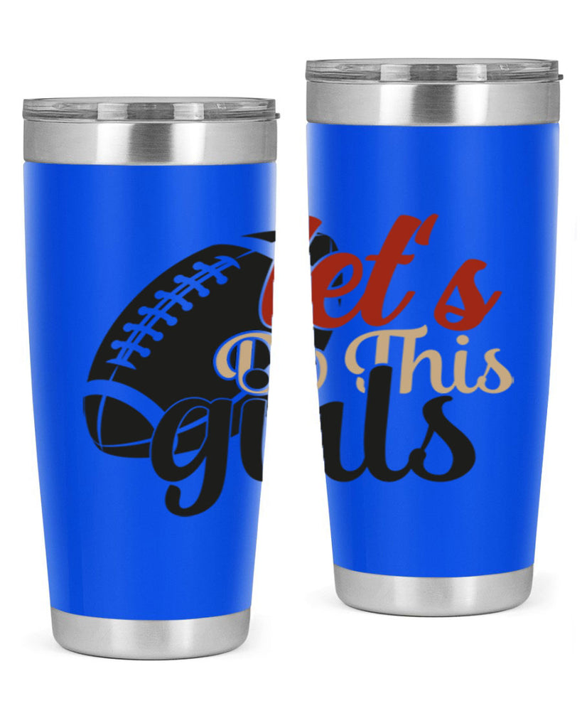 lets do this girls 2282#- softball- Tumbler