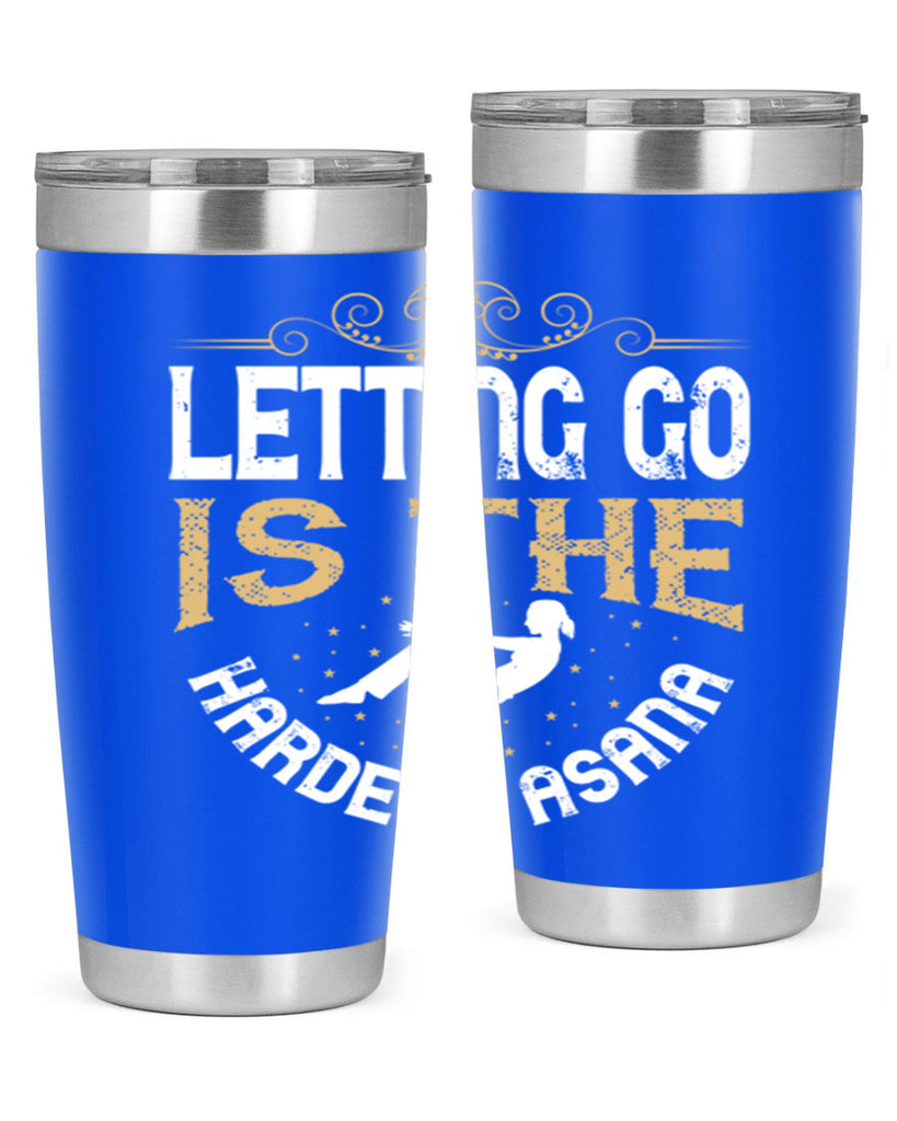 letting go is the hardest asana 76#- yoga- Tumbler