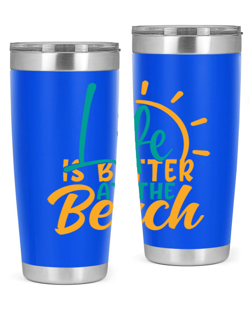life is better at the beach Style 92#- summer- Tumbler