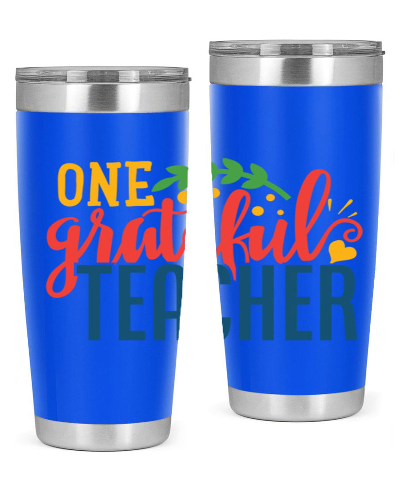 one grateful teacher Style 167#- teacher- tumbler